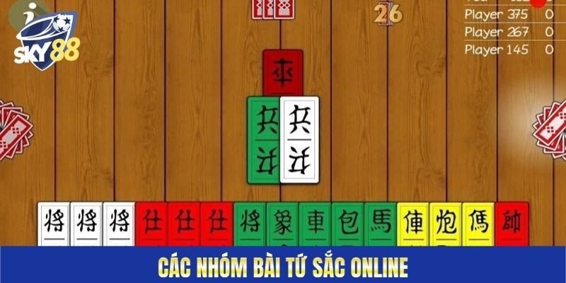 Các nhóm bài Tứ Sắc Online&nbsp;