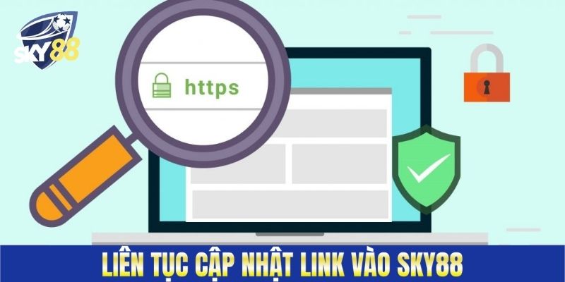 Liên tục cập nhật link vào Sky88