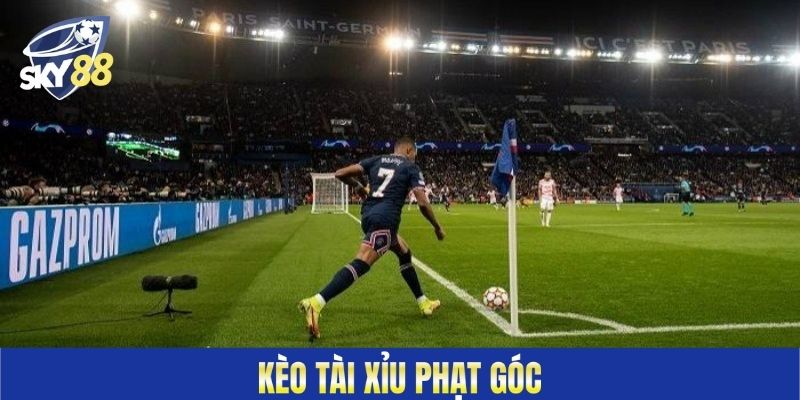 Kèo tài xỉu phạt góc