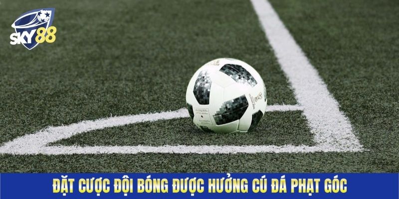 Đặt cược đội bóng được hưởng cú đá phạt góc