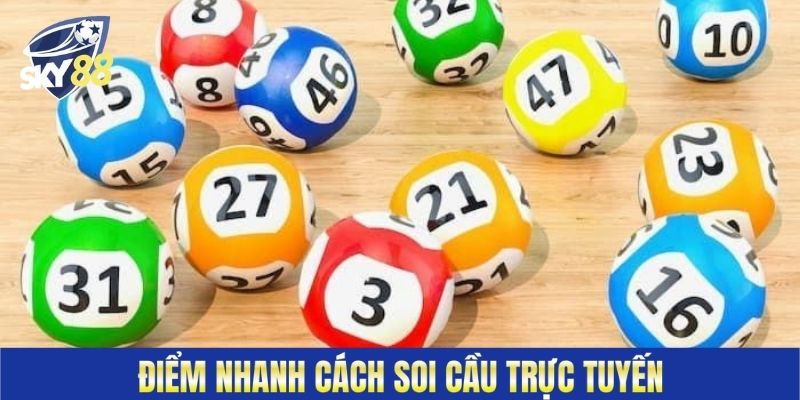 Điểm nhanh cách soi cầu trực tuyến