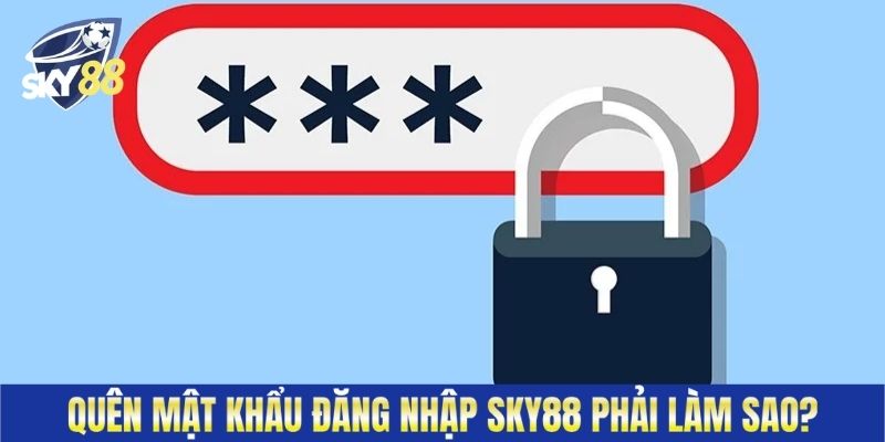 Hãy bấm chọn lấy lại mật khẩu nếu quên nhé