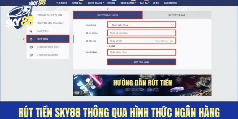 Rút tiền Sky88 thông qua hình thức ngân hàng