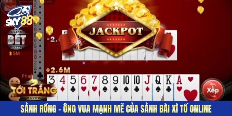 Sảnh rồng - ông vua mạnh mẽ của sảnh bài xì tố online