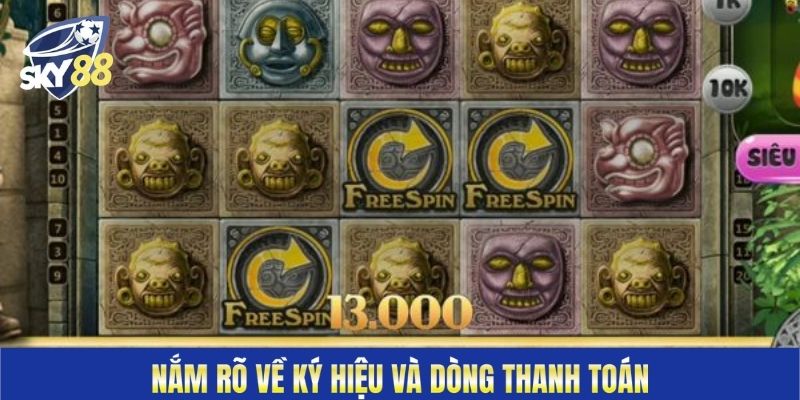 Nắm rõ về ký hiệu và dòng thanh toán