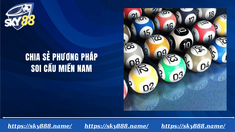 Chia sẻ phương pháp soi cầu miền nam