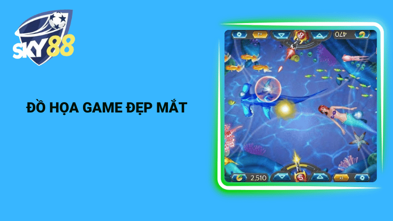 Đồ họa game đẹp mắt