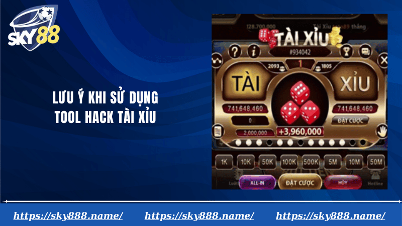 Lưu ý khi sử dụng tool hack tài xỉu