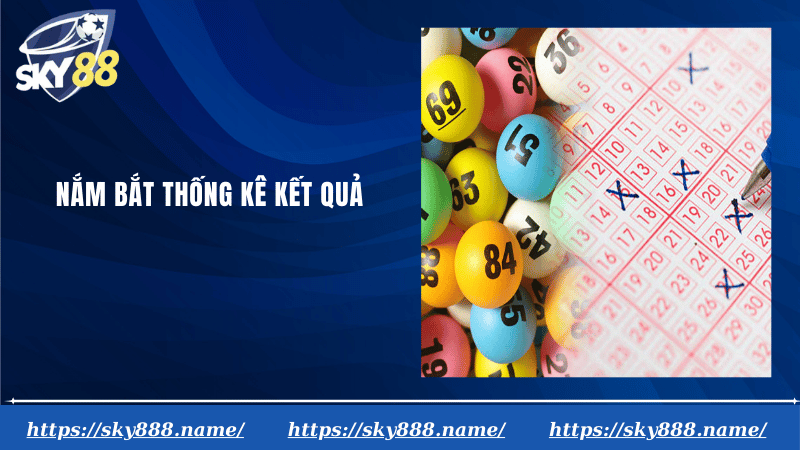 Nắm bắt thống kê kết quả