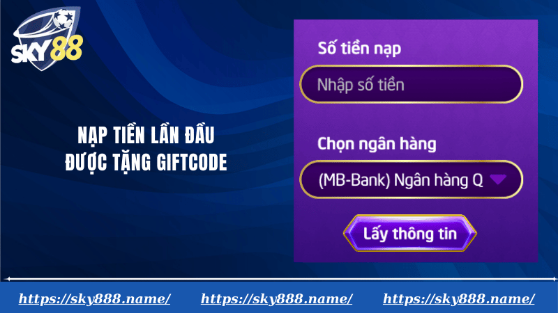 Nạp tiền lần đầu được tặng giftcode