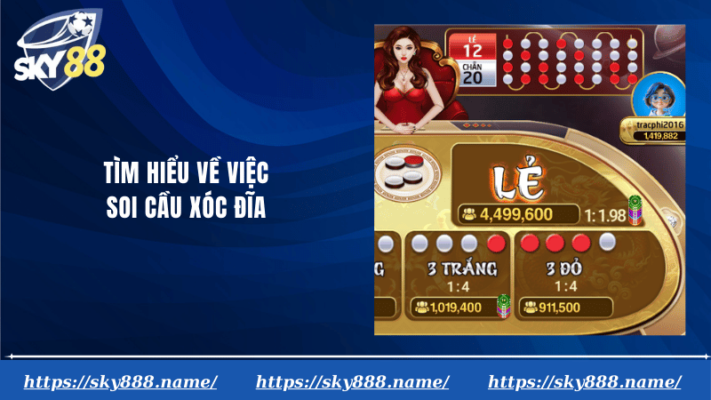 Tìm hiểu về việc soi cầu xóc đĩa