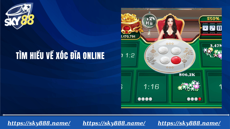 Tìm hiểu về xóc đĩa online